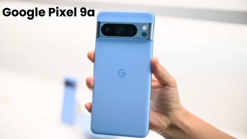 Google Pixel 9a Release Date, Features and Camera Leaked